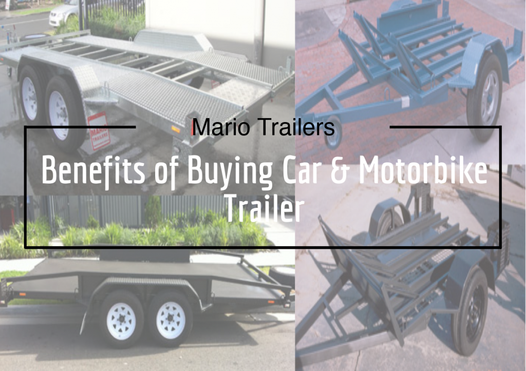 Car and motorbike trailer buying benefits