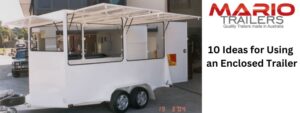 Enclosed Trailers